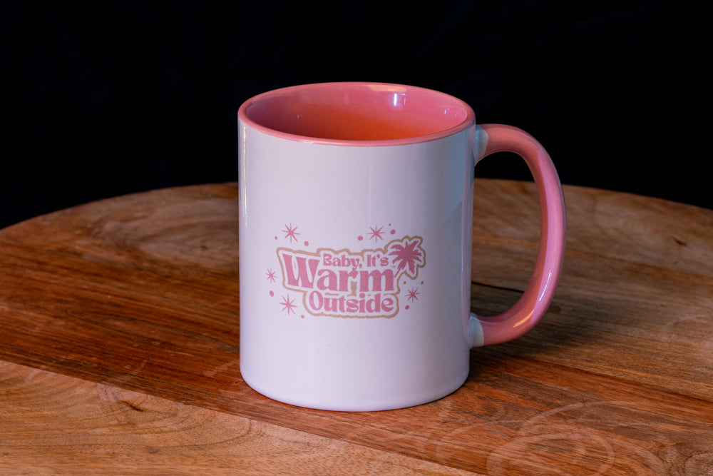 Baby It's Warm Outside Mug